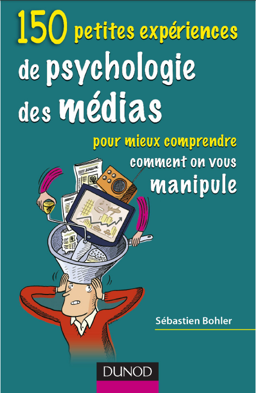 150 petites expériences de psychologie des médias