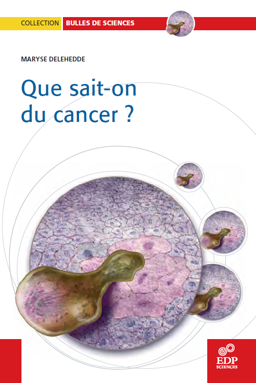 Que sait-on du cancer ? EDP Sciences