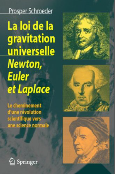 La loi de la gravitation universelle, Newton, Euler et Laplace.
