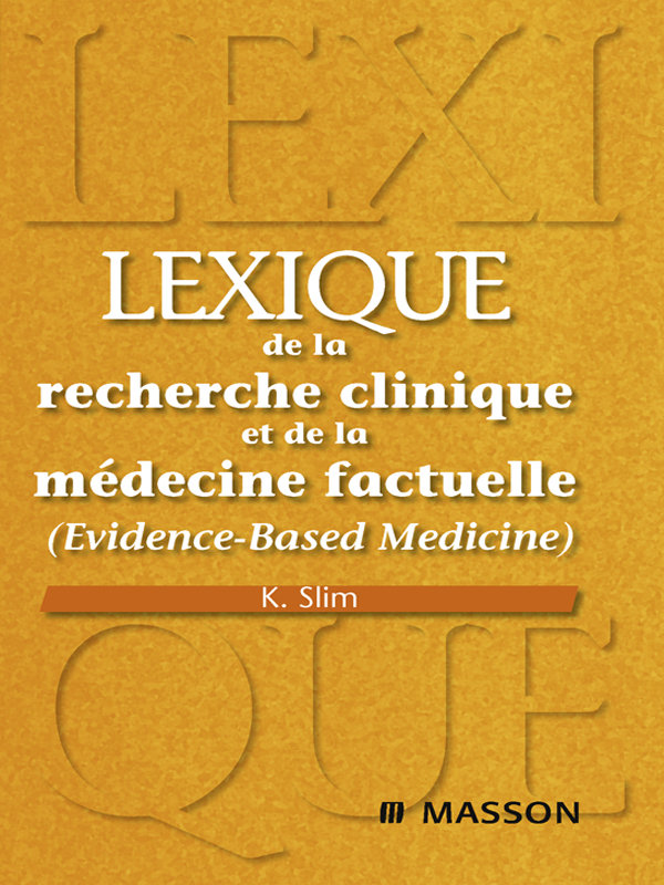 Lexique de la recherche clinique et de la médecine factuelle
