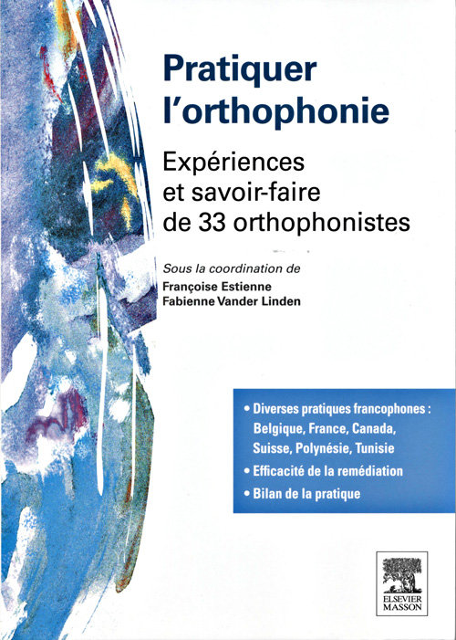 Pratiquer l'orthophonie : Expériences et savoir-faire de 33 orthophonistes.