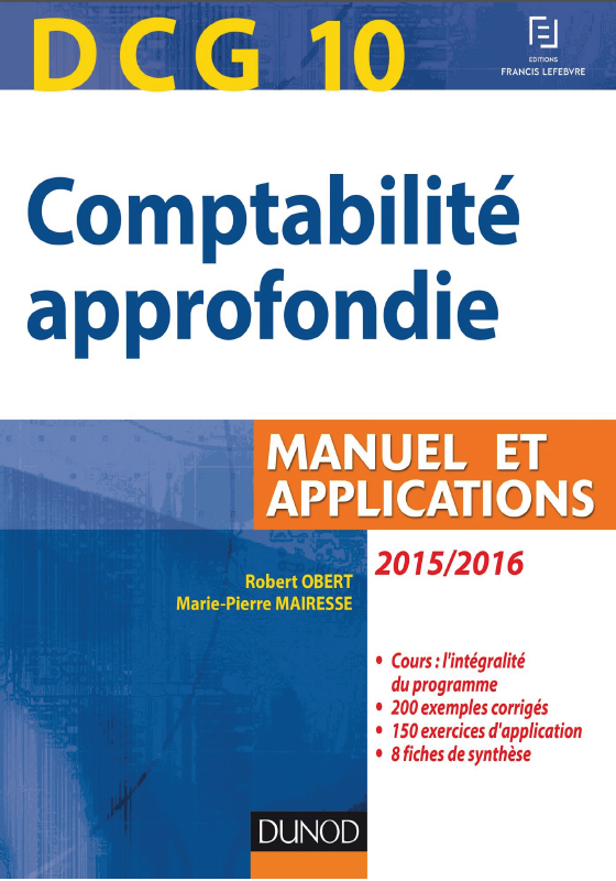 Comptabilité approfondie 2015-2016 : Manuel et applications.