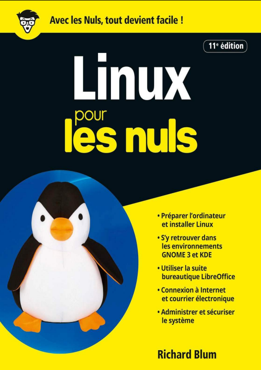 Linux pour les nuls 11e édition ( Mars 2017 ).