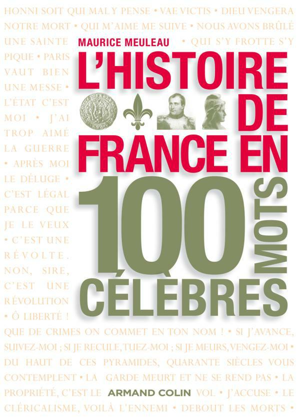 Histoire de France en 100 mots célèbres.