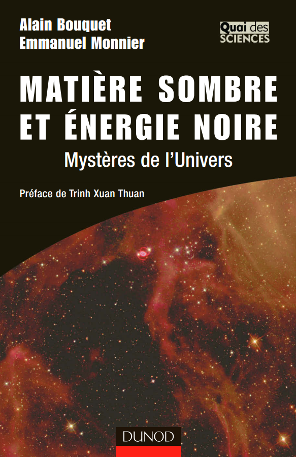 Matière sombre et énergie noire : Mystères de l'univers 2e Edition.