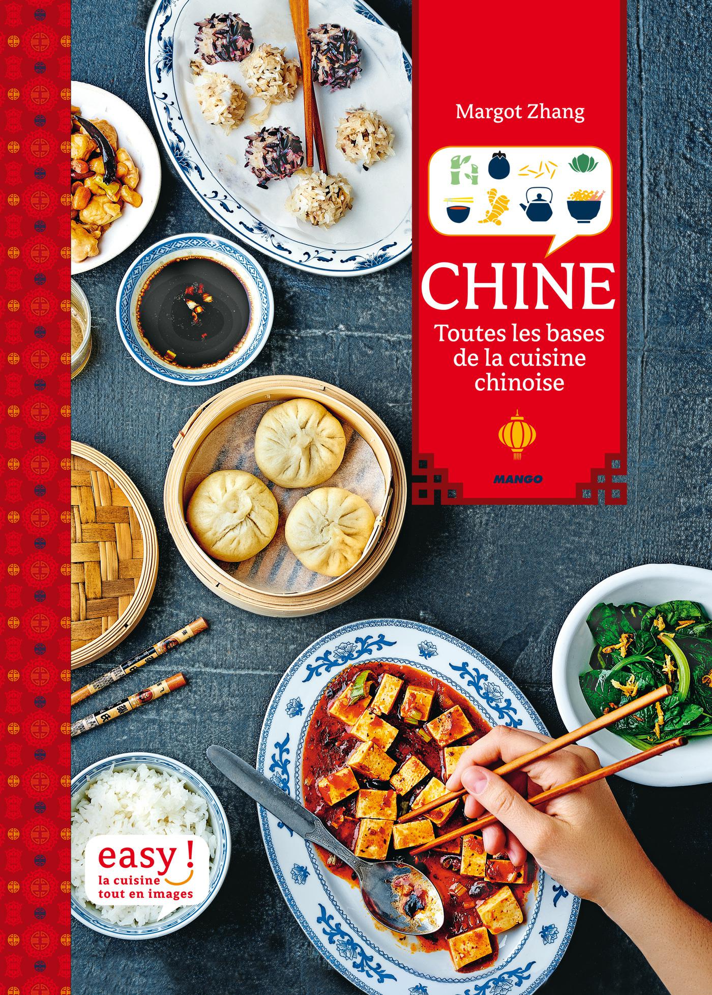 Chine : Toutes les bases de la cuisine chinoise.