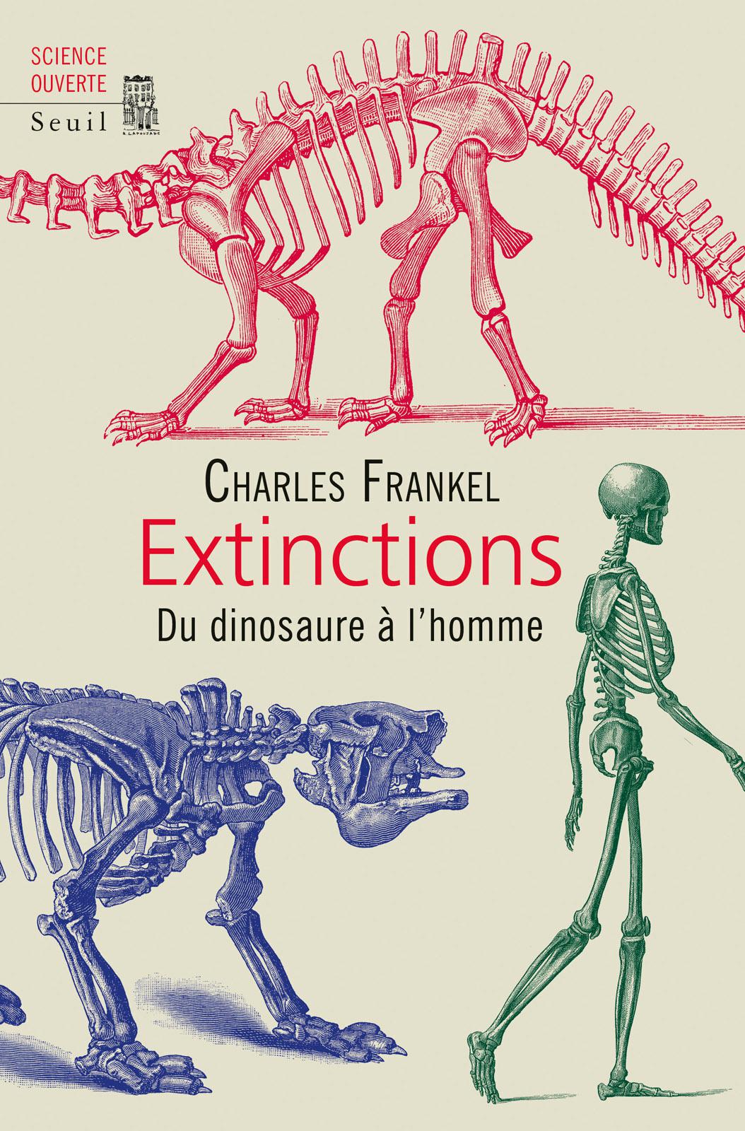 Extinctions : Du dinosaure à l'homme . Charles Frankel