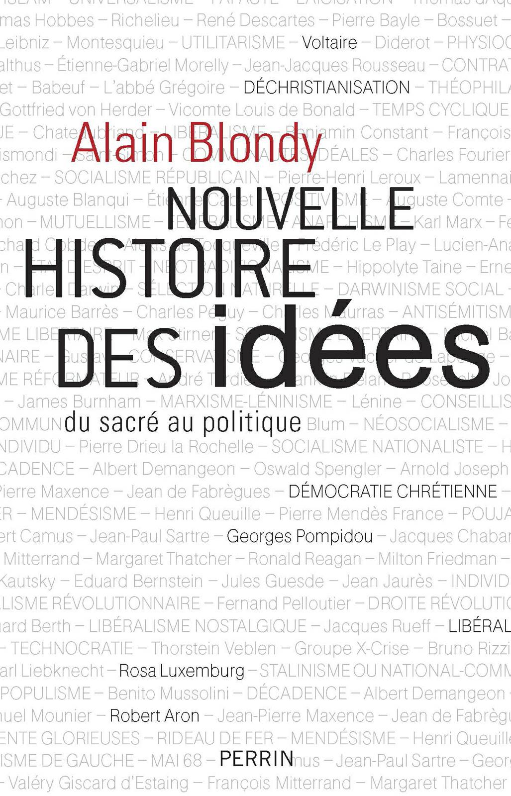 Nouvelle histoire des idées : Du sacré au politique. Alain Blondy