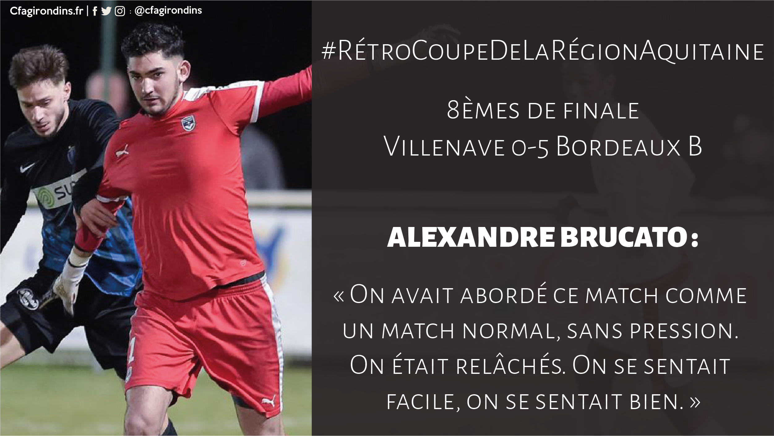 Actualités : Retour sur les 8èmes de finale avec Alexandre Brucato - Formation Girondins 