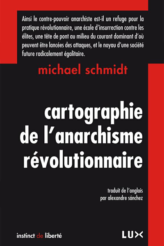 Cartographie de l'anarchisme révolutionnaire. Michael Schmidt