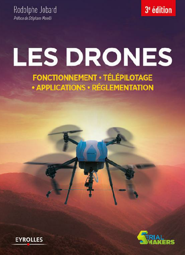 Les drones 3e Edition ( 2017 ).