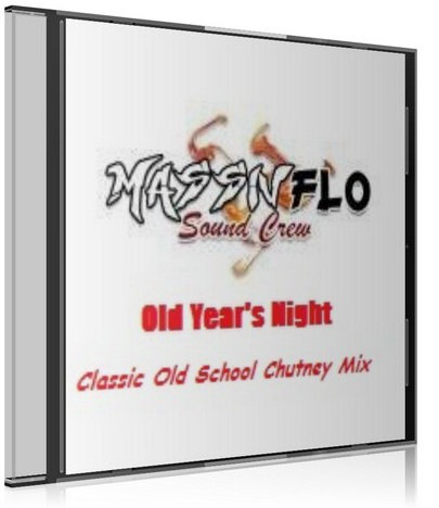 MassivFlo - Old Year's Night Classic Old School Chutney Mix M4t8