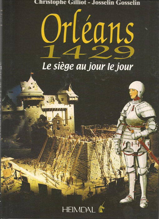 Orléans 1429 le siège au jour le jour (éditions Heimdal) Fsac
