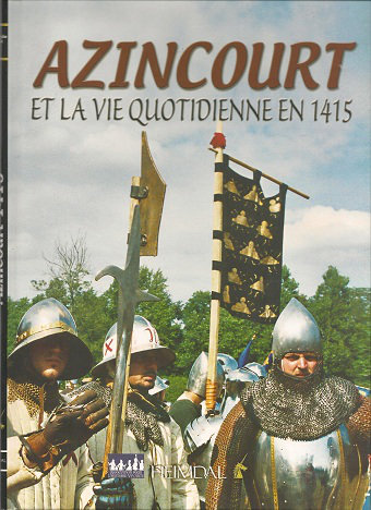 Azincourt et la vie quotidienne en 1415 (editions heimdal) Vv6h