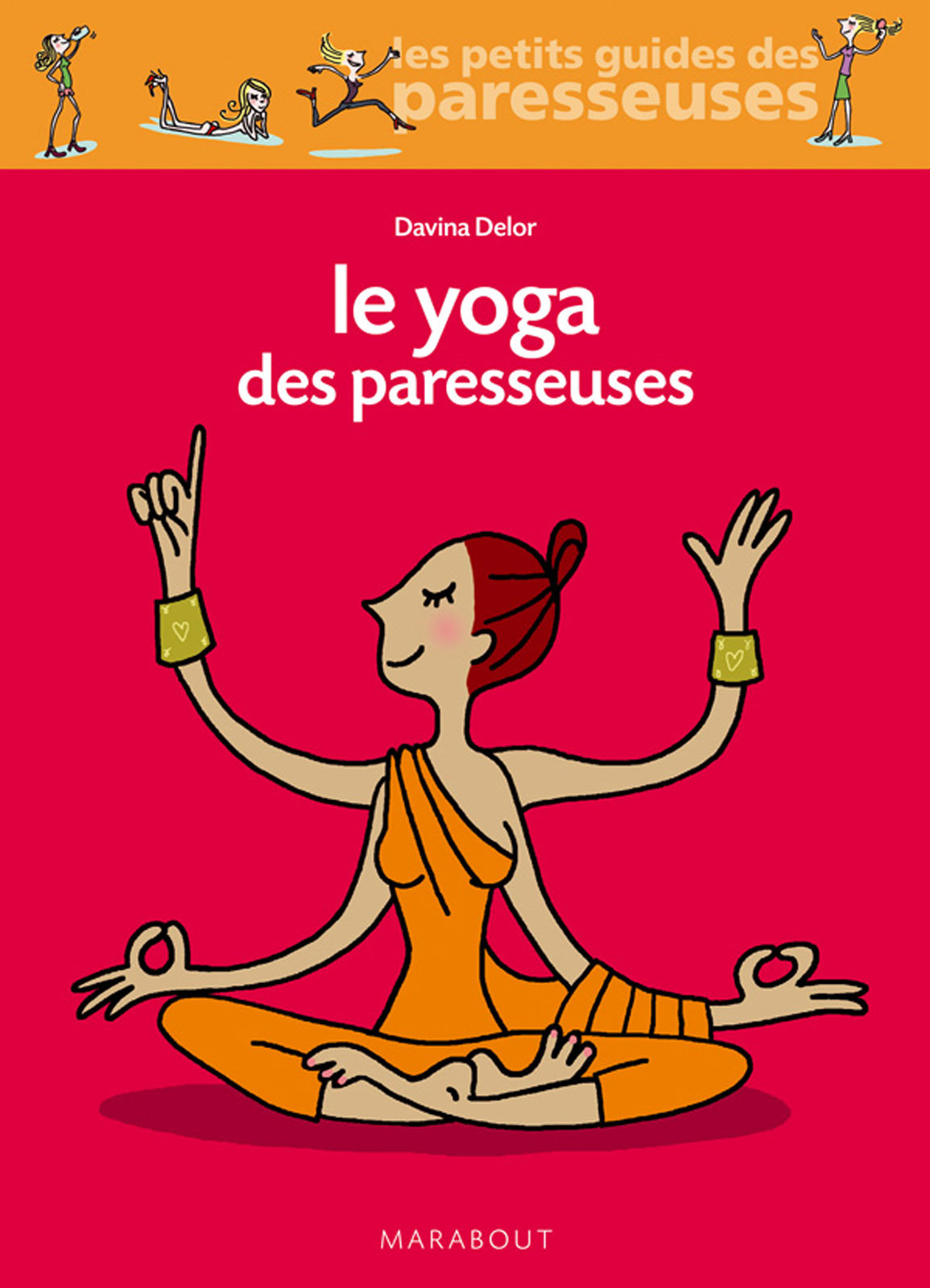 Davida Delor - Le yoga des paresseuses