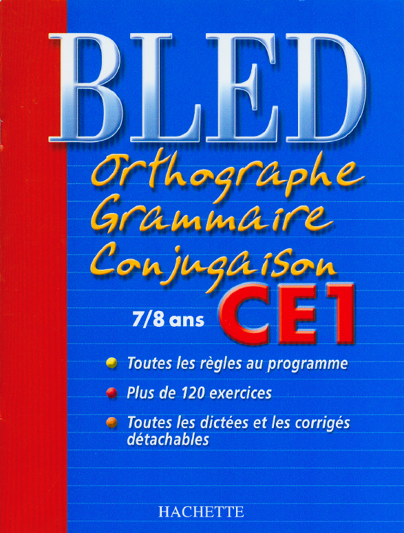 Bled Orthographe Grammaire Conjugaison CE1 PDF [fr]