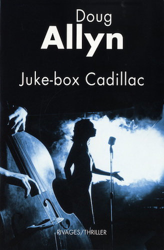Juke-Box Cadillac - Doug Allyn W13i