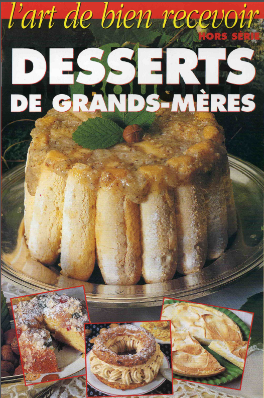 L'art de bien recevoir : Desserts de grands-meres.