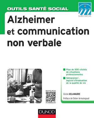 Alzheimer et communication non verbale - Cécile Delamarre