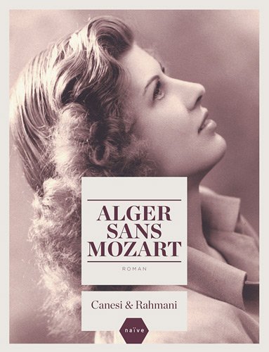 sans -  Alger sans Mozart - Canesi & Rahmani Loxz