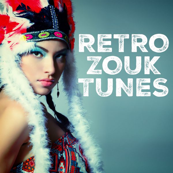 VA - Retro Zouk Tunes (2015) Rwhu