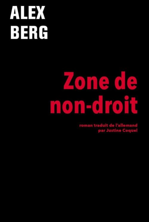 Alex Berg  - Zone de non-droit