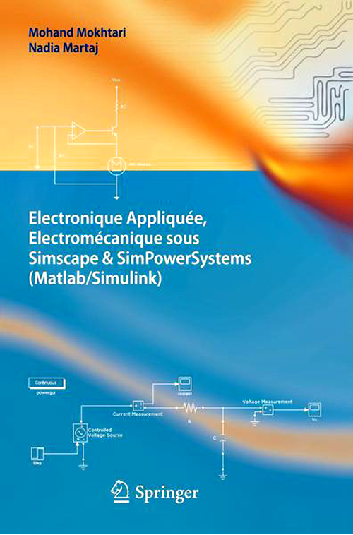 Electronique appliquée Electromécanique sous Simscape et SimPowerSystems.