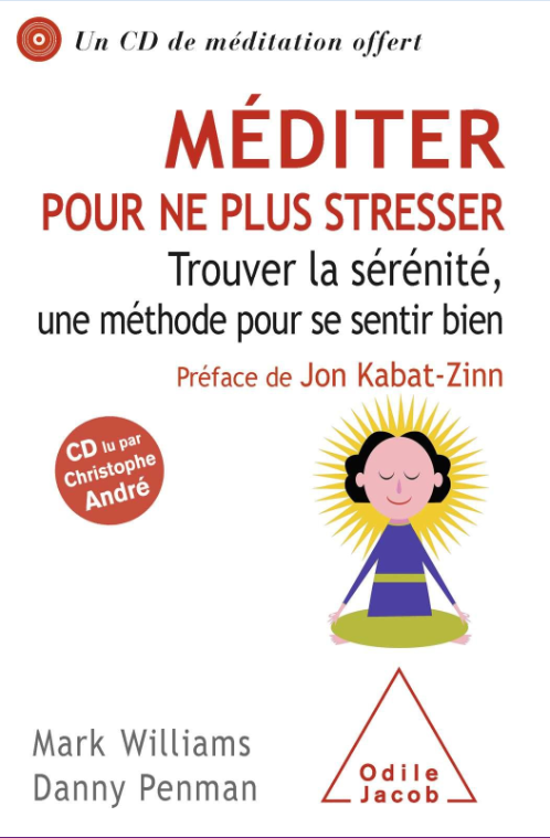 Méditer pour ne plus stresser. Odile Jacob Epub + PDF + azw3 avec 1 CD audio