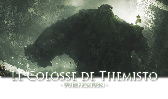 EVENT : Colosse de Thémisto - Purification Xot4