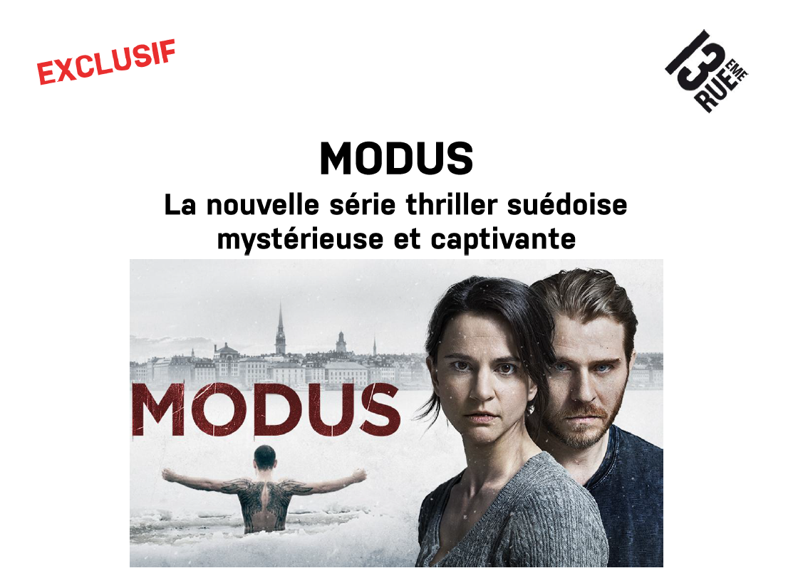 Modus (saison 1) diffusée sur 13èmeRue