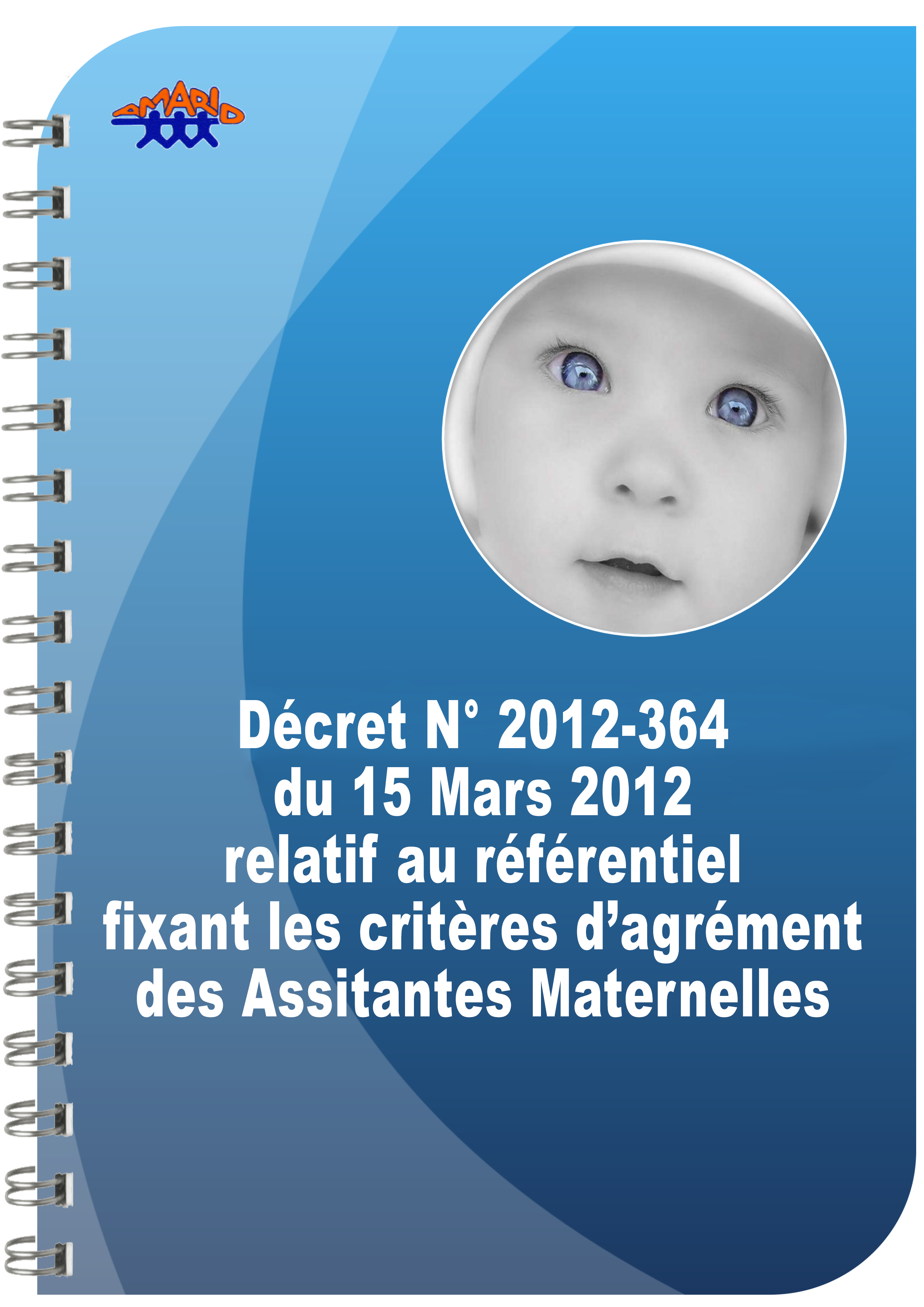 Décret no 2012-364 du 15 mars 2012 relatif au référentiel fixant les critères d’agrément des assistants maternels Frof