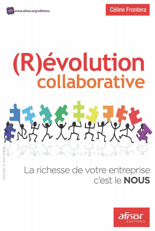 (R)évolution collaborative : La richesse de votre entreprise c'est le NOUS.