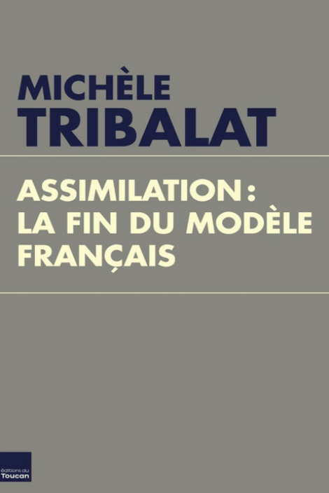 Assimilation : La fin du modèle français Toucan