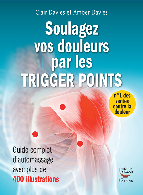 Soulagez vos douleurs par les trigger points - Clair Davies et Amber Davies