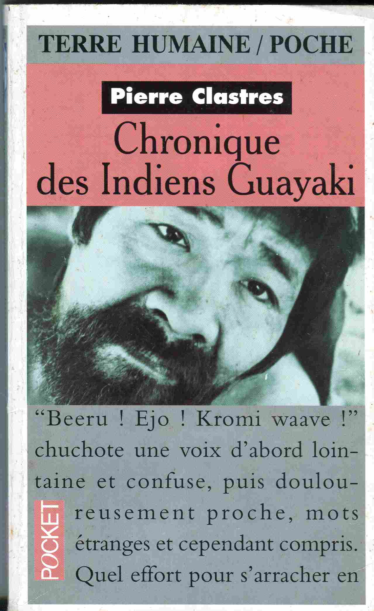Chronique des Indiens Guayaki - Pierre Clastres 1s1h