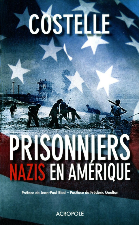 Les prisonniers nazis en Amérique.