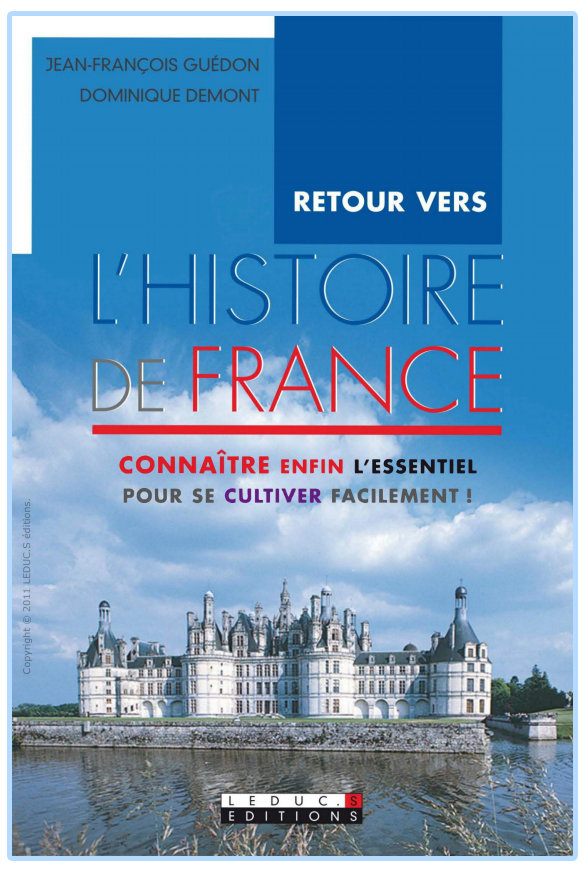 Retour vers l'histoire de France. Leduc's Editions