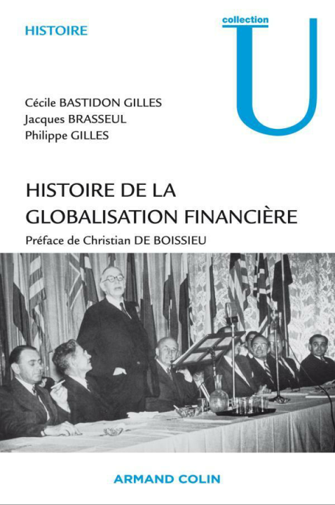 Histoire de la globalisation financière : Essor, crises et perspectives des marchés financiers.
