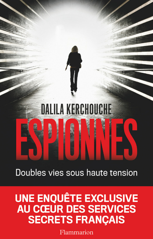 Espionnes : Doubles vies sous haute tension. Dalila Kerchouche