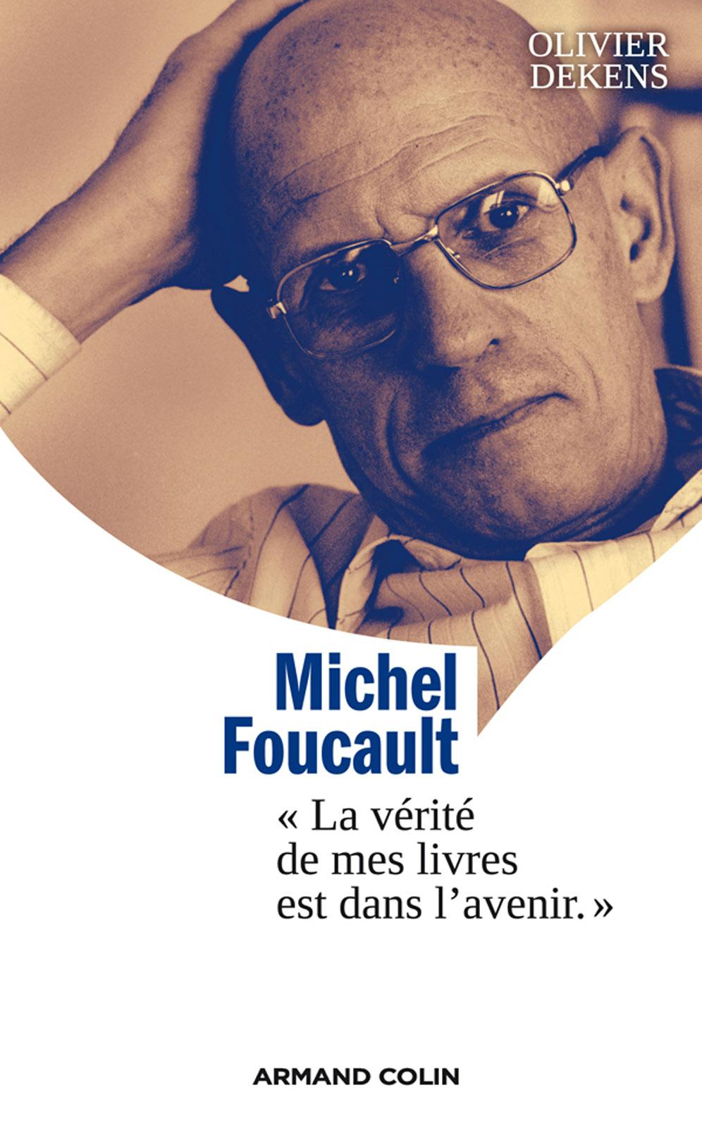 Comprendre Foucault . Olivier Dekens