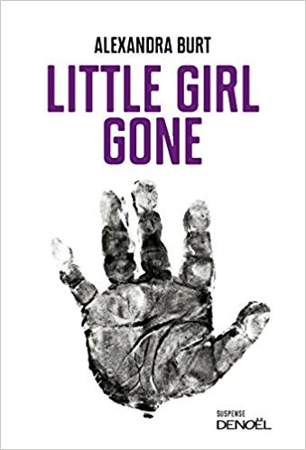 Little Girl Gone - Alexandra Burt