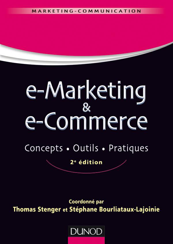 E-marketing ( & ) et e-commerce 2e édition.