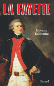La Fayette - Etienne Taillemite