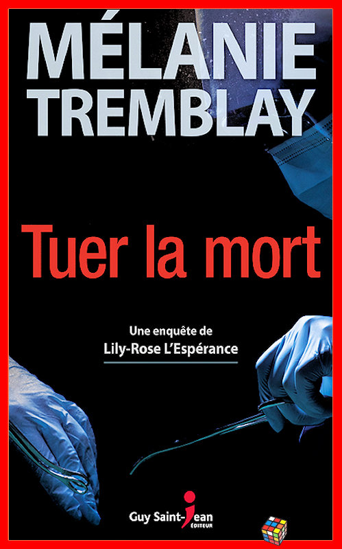 Mélanie Tremblay - Tuer la mort