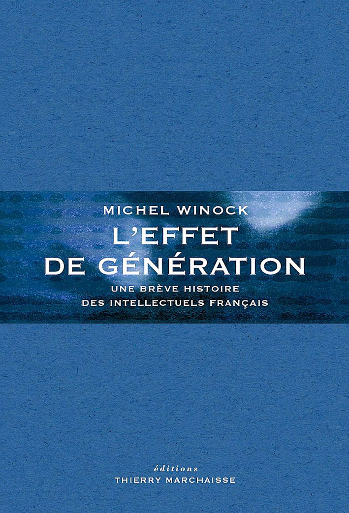 L'effet de génération - Michel Winock