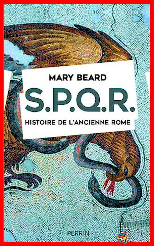 Mary Beard - S.P.Q.R. - Histoire de l'ancienne Rome