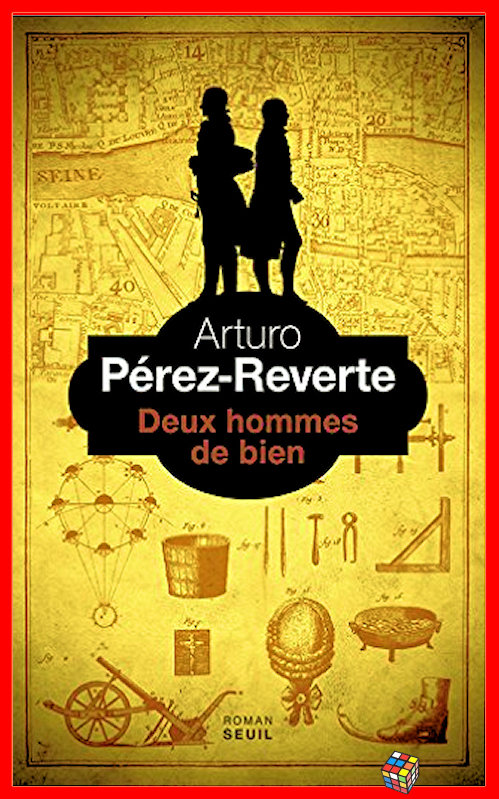 Arturo Perez-Reverte - Deux hommes de bien