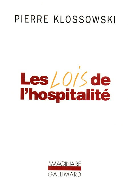 Les Lois de l'hospitalité - Pierre Klossowski