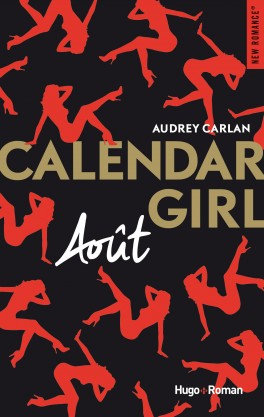 Calendar Girl - Episode 8 : Août - Audrey Carlan