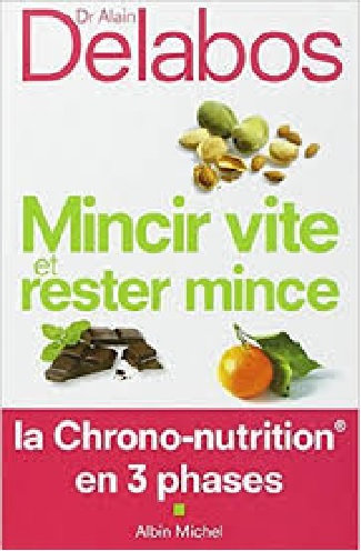 Mincir vite et rester mince : La Chrono-nutrition en 3 phases